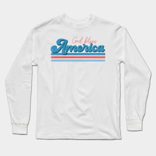 God Bless America 4th Of July Long Sleeve T-Shirt